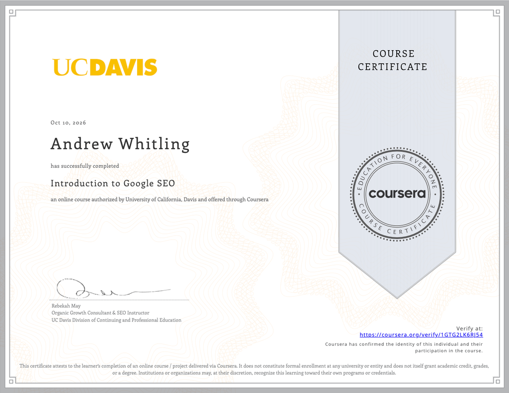 Coursera Course certificate for Introduction to Google SEO awarded to Andrew Whitling October 10, 2026